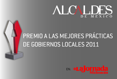 A Morelia, el Premio a las Mejores Prácticas de Gobiernos Locales 2011
