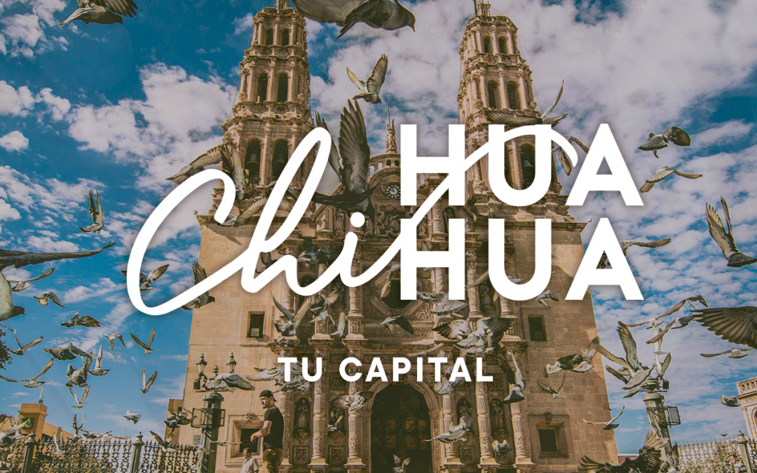 LIDERA CHIHUAHUA CAPITAL en buenas prácticas para reactivar el turismo en tiempos de pandemia
