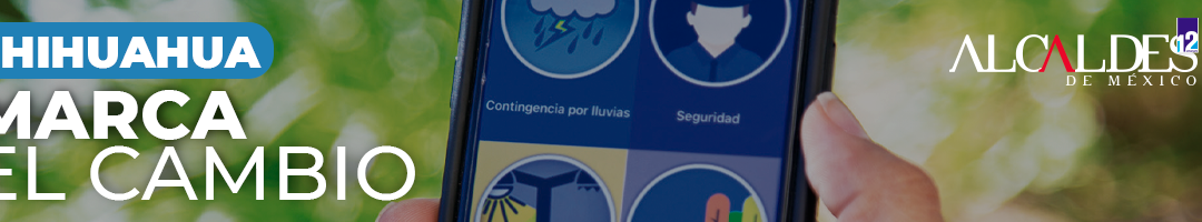 Chihuahua Marca el Cambio