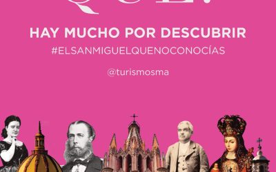 El San Miguel de Allende que no conocías
