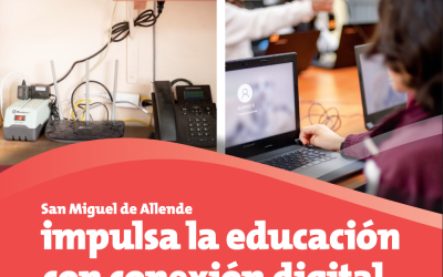 San Miguel de Allende impulsa la educación con conexión digital