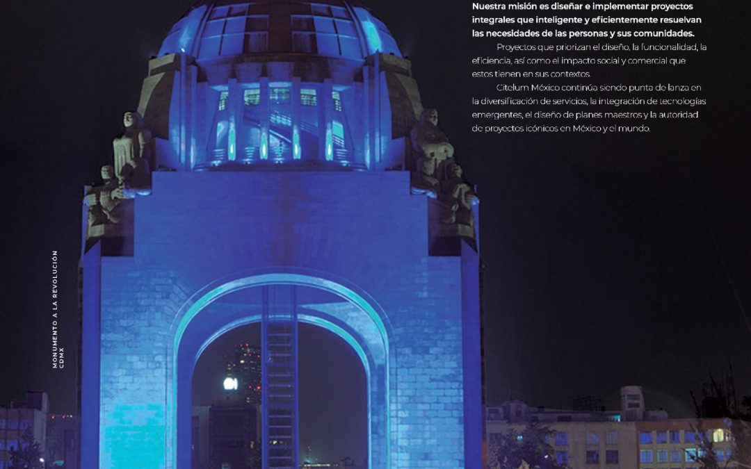 El legado de Citelum México es la historia del alumbrado público en el país