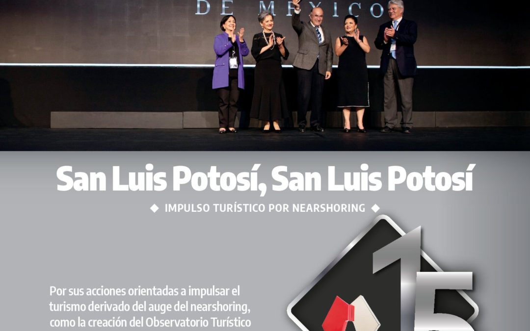 San Luis Potosí, San Luis Potosí – Impulso  Turístico por Nearshoring
