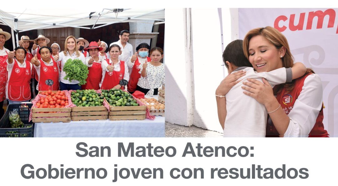San Mateo Atenco: Gobierno joven con resultados