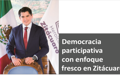 Democracia Participativa con Enfoque Fresco en Zitácuaro