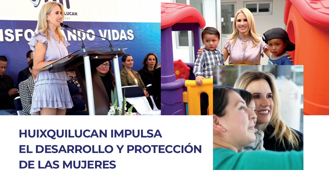 Huixquilucan Impulsa El Desarrollo y Protección de las Mujeres
