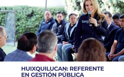Huixquilucan: Referente en Gestión Pública