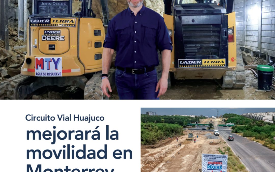 Circuito Vial Huajuco mejorará la movilidad en Monterrey