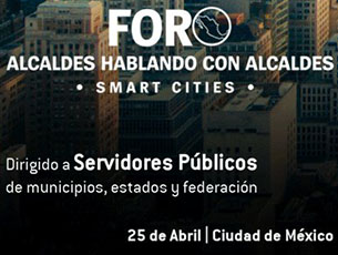 Foro Alcaldes hablando con Alcaldes: Smart Cities