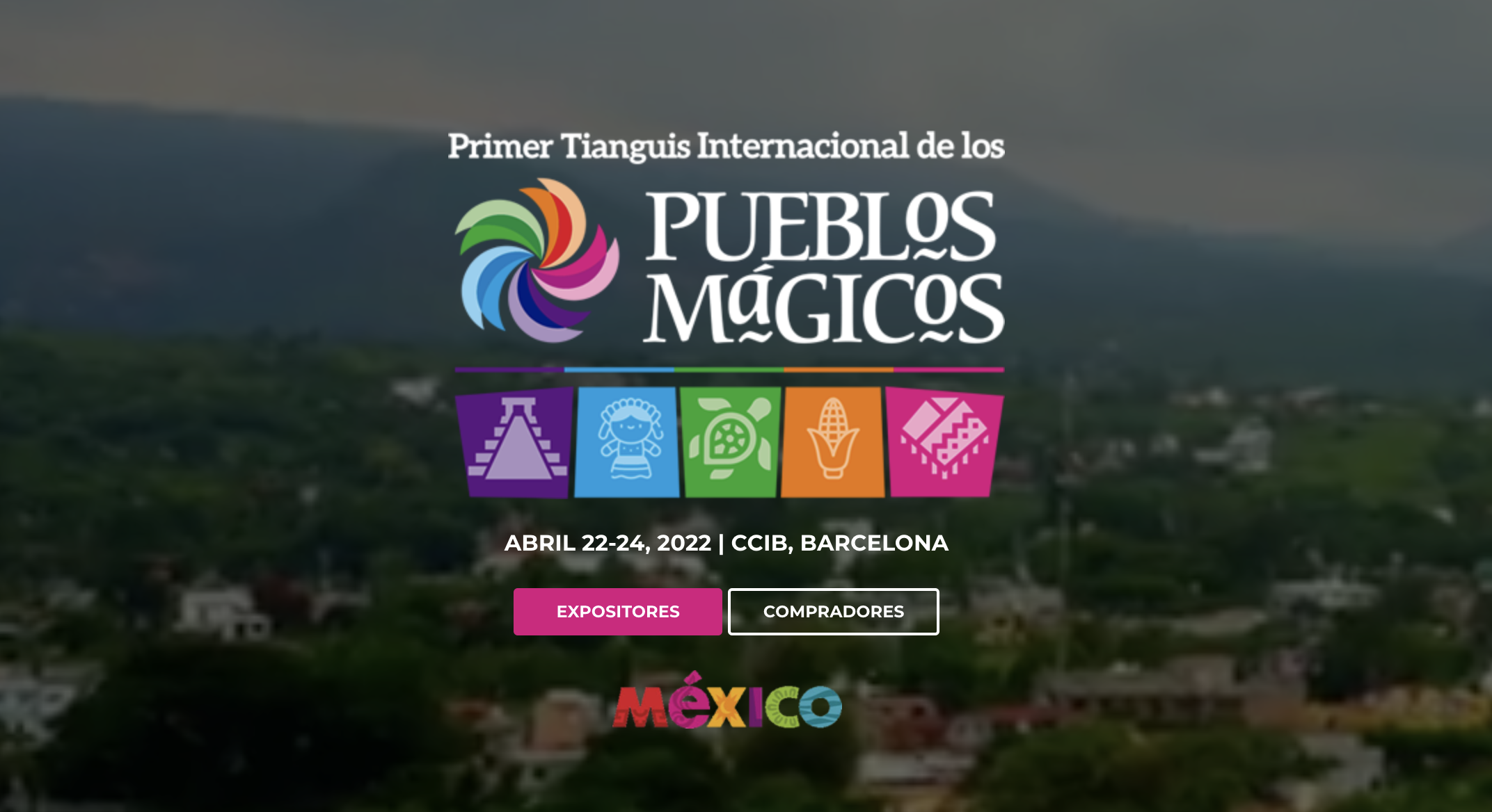 Barcelona, sede del Primer Tianguis Internacional de Pueblos Mágicos