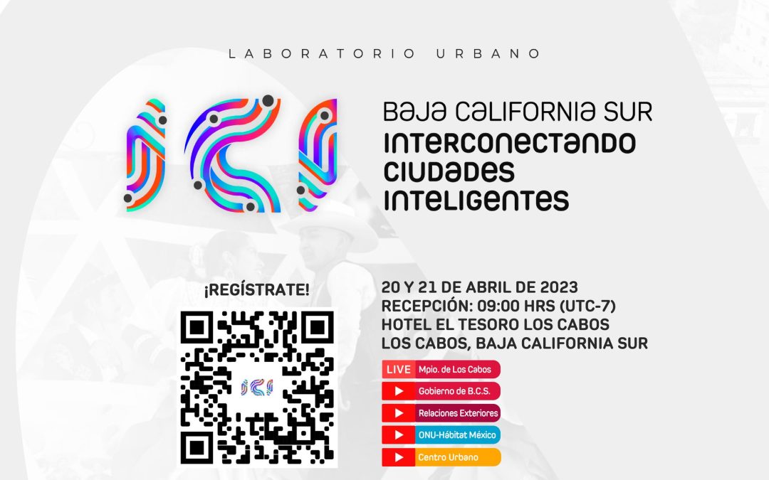 Irene Galindo Román, Segunda regidora de Los Cabos invita a participar en el Laboratorio Urbano Interconectando Ciudades Inteligentes