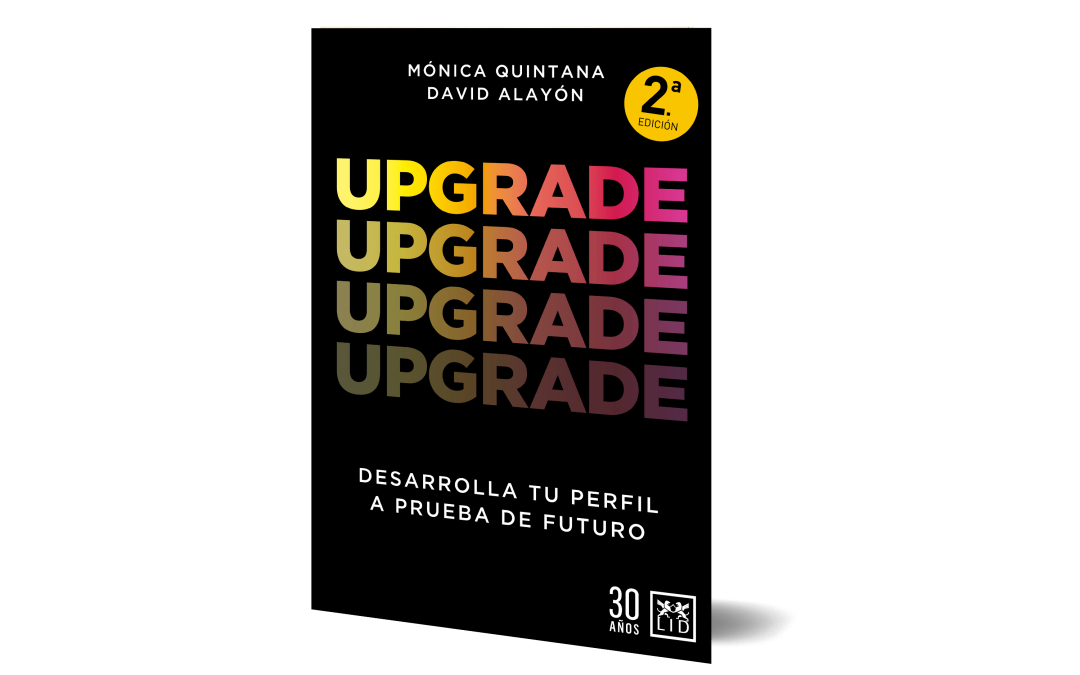 Upgrade. Desarrolla tu perfil a prueba de futuro