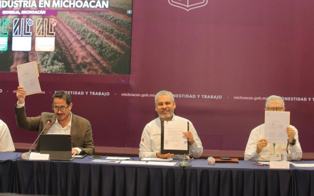 Gobierno de Michoacán y el sector agroindustrial firman acuerdo para formalización de trabajadores