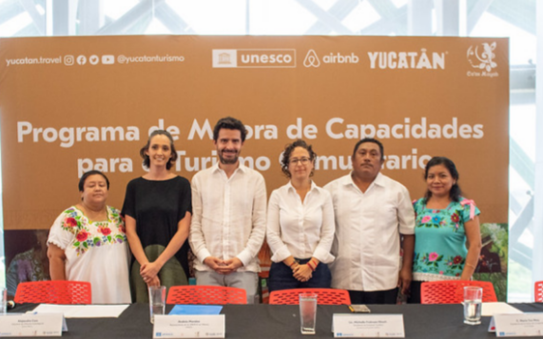 Sefotur, UNESCO, Co’ox Mayab y Airbnb presentan programa para fortalecer el turismo rural comunitario en Yucatán