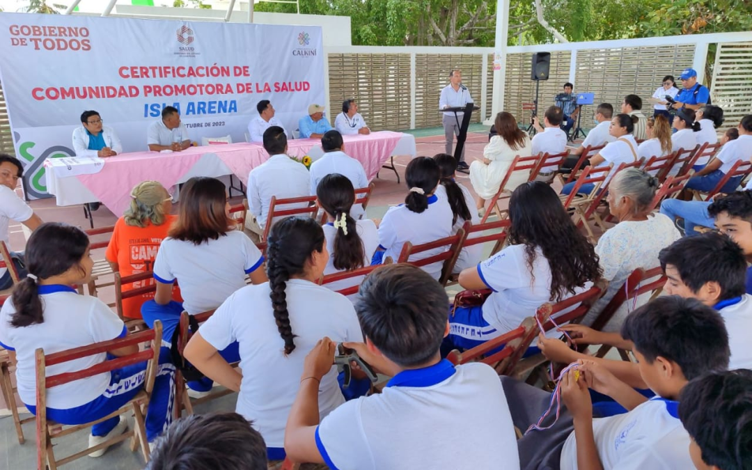 Certifican a Isla Arena, Campeche como comunidad promotora de la salud