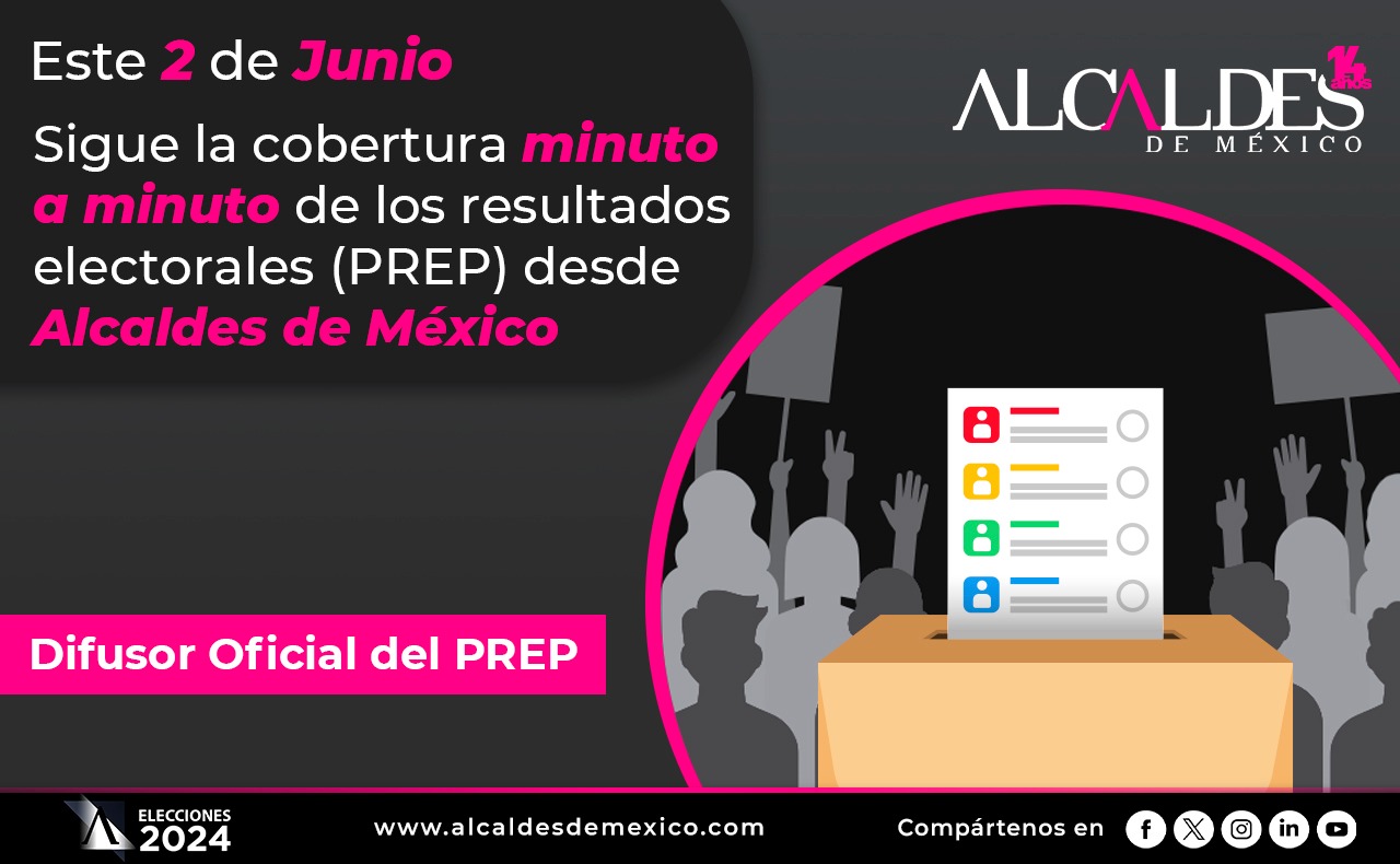 En Alcaldes de México podrás seguir actualizaciones del PREP