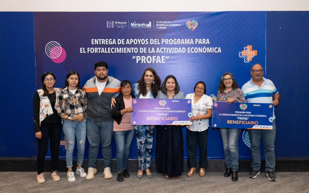 Municipio de El Marqués entrega más de 2.7 mdp para fortalecer negocios