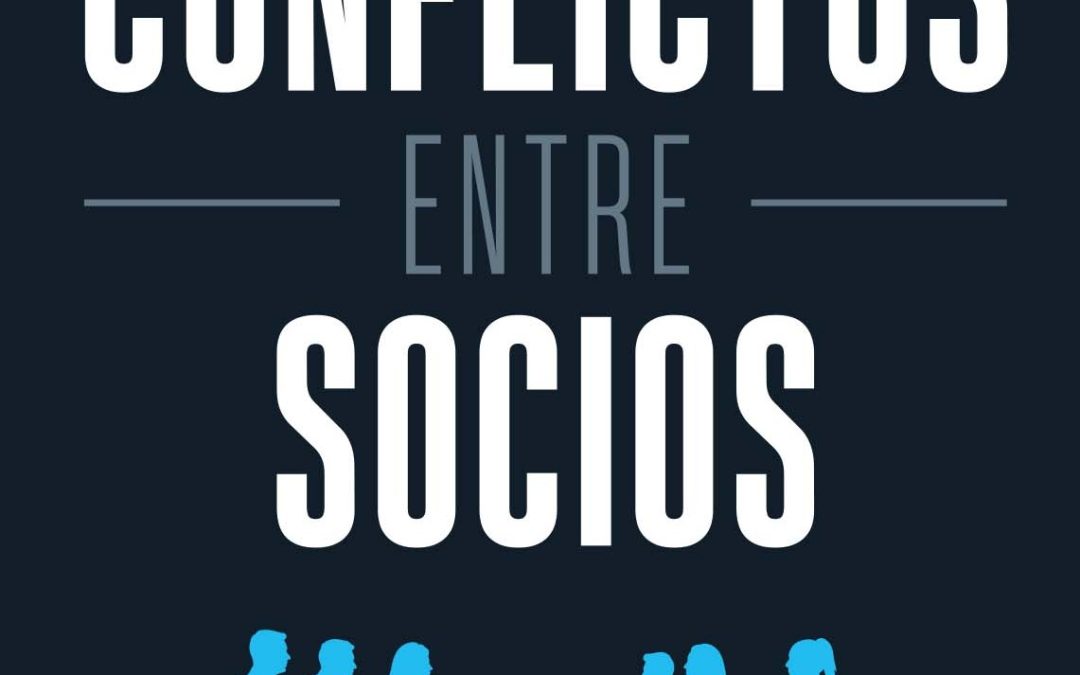 Empresas sin conflicto: la clave está en las personas, no solo en los contratos