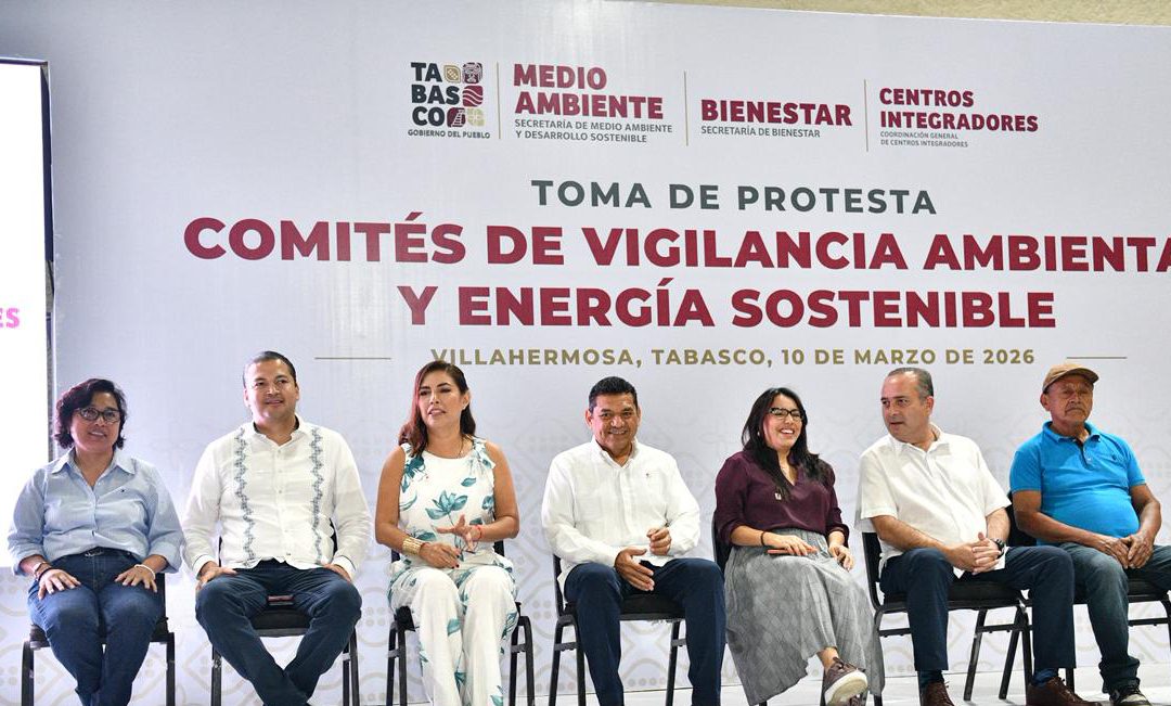 Tabasco instala comités de vigilancia ambiental y energía sostenible en 17 municipios