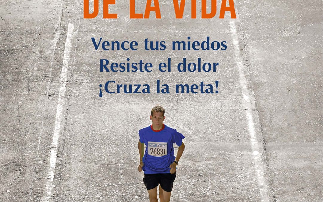 El Maratón de la Vida: liderazgo con propósito y resiliencia