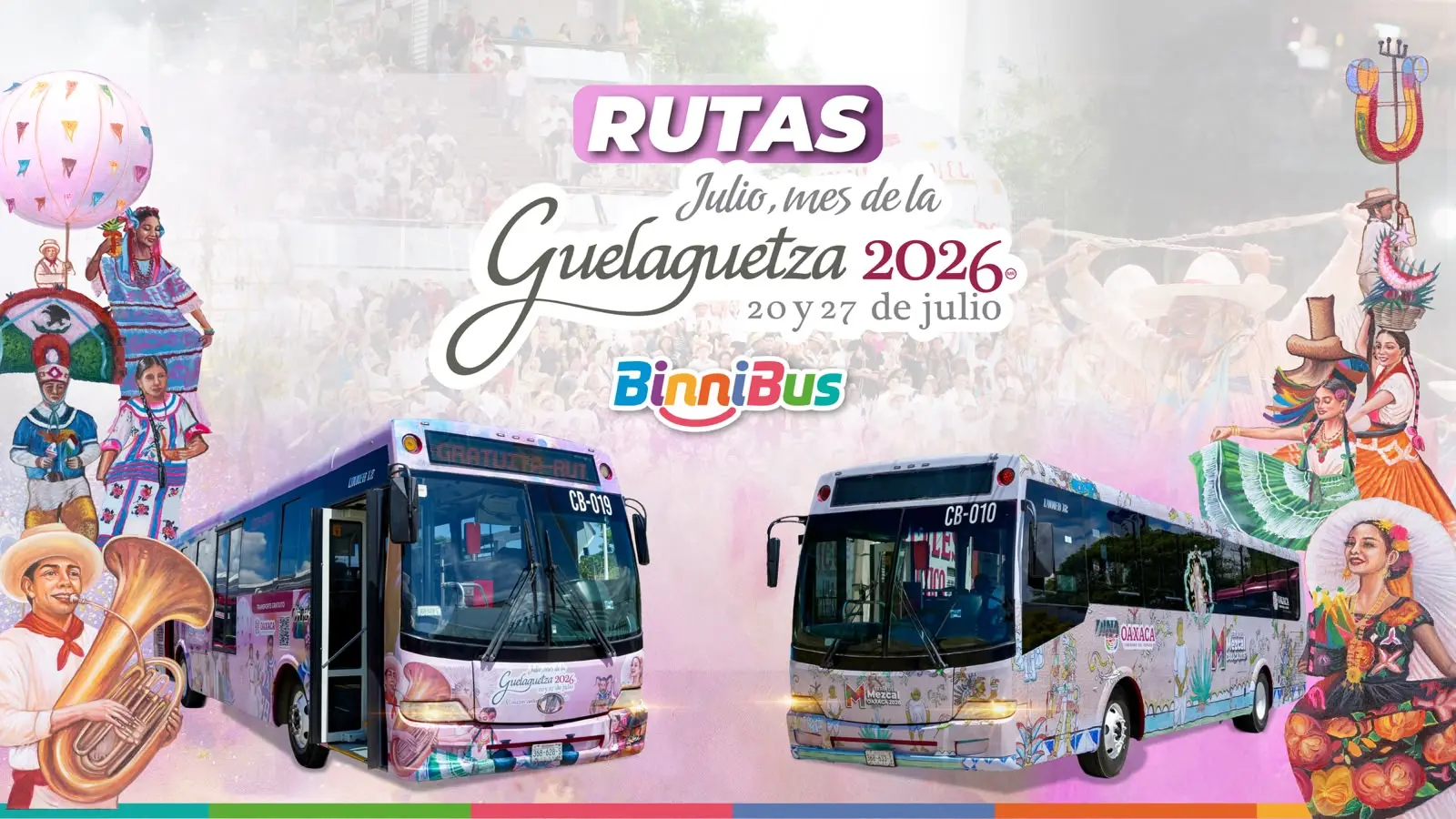 BinniBus en Oaxaca ofrecerá rutas gratuitas para acercar a miles de personas a la Guelaguetza 2026