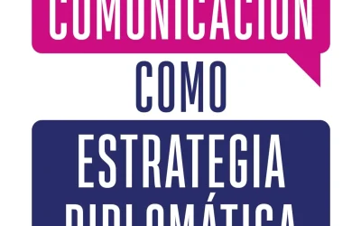 La comunicación como estrategia diplomática